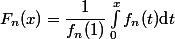 F_n(x)=\dfrac{1}{f_n(1)}\int_0^xf_n(t)\text{d}t